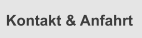 Kontakt & Anfahrt